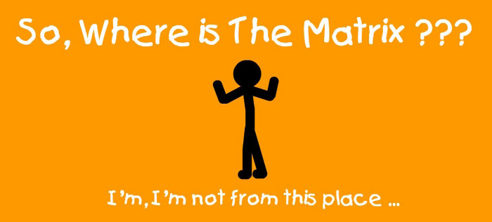 !!WhereisthematriX!!.jpg (700x316, 52Kb)