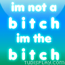 th_imnotabitch.gif (96x96, 6Kb)