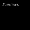 Sometimes____by_cjz3457.gif (100x100, 18Kb)