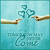 Tomorrow_may_never_come_by_Dejavooo.gif (100x100, 8Kb)