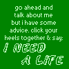 Ineedalife.gif (100x100, 1Kb)